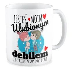Kubek MIŁOSNY Jesteś moim ulubionym d*bilem